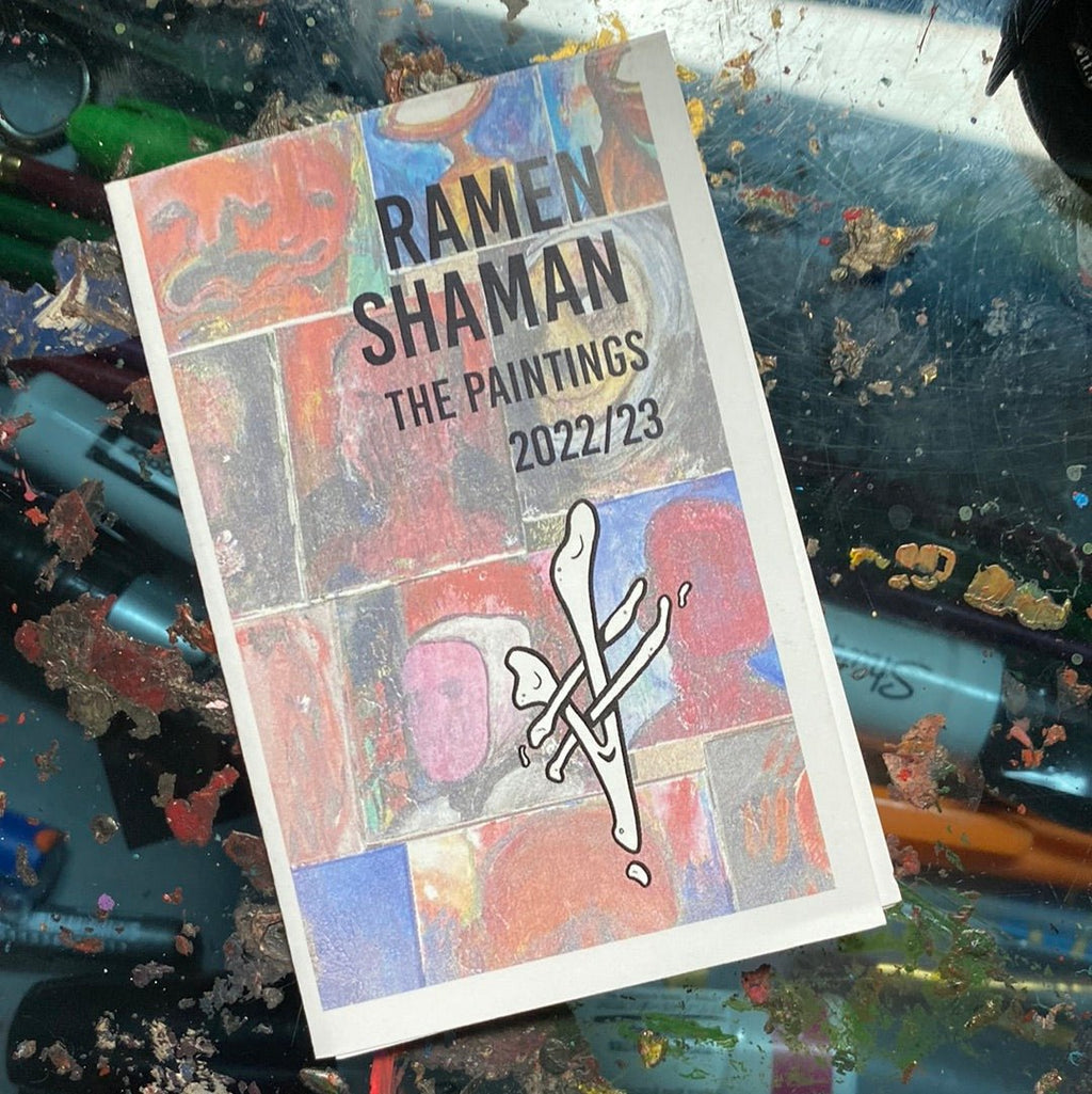 Paintings 22/23 Zine - Ramen Shaman Art